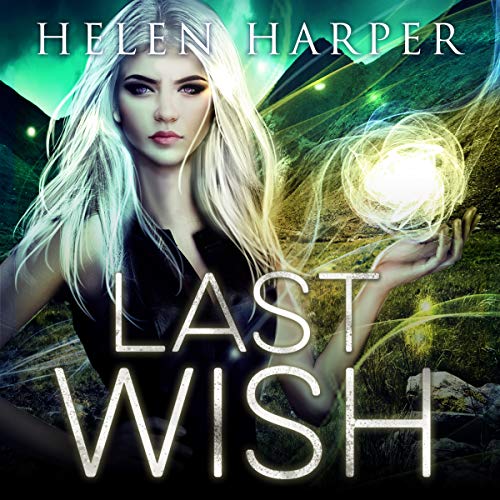 Last Wish (The Highland Magic Series)