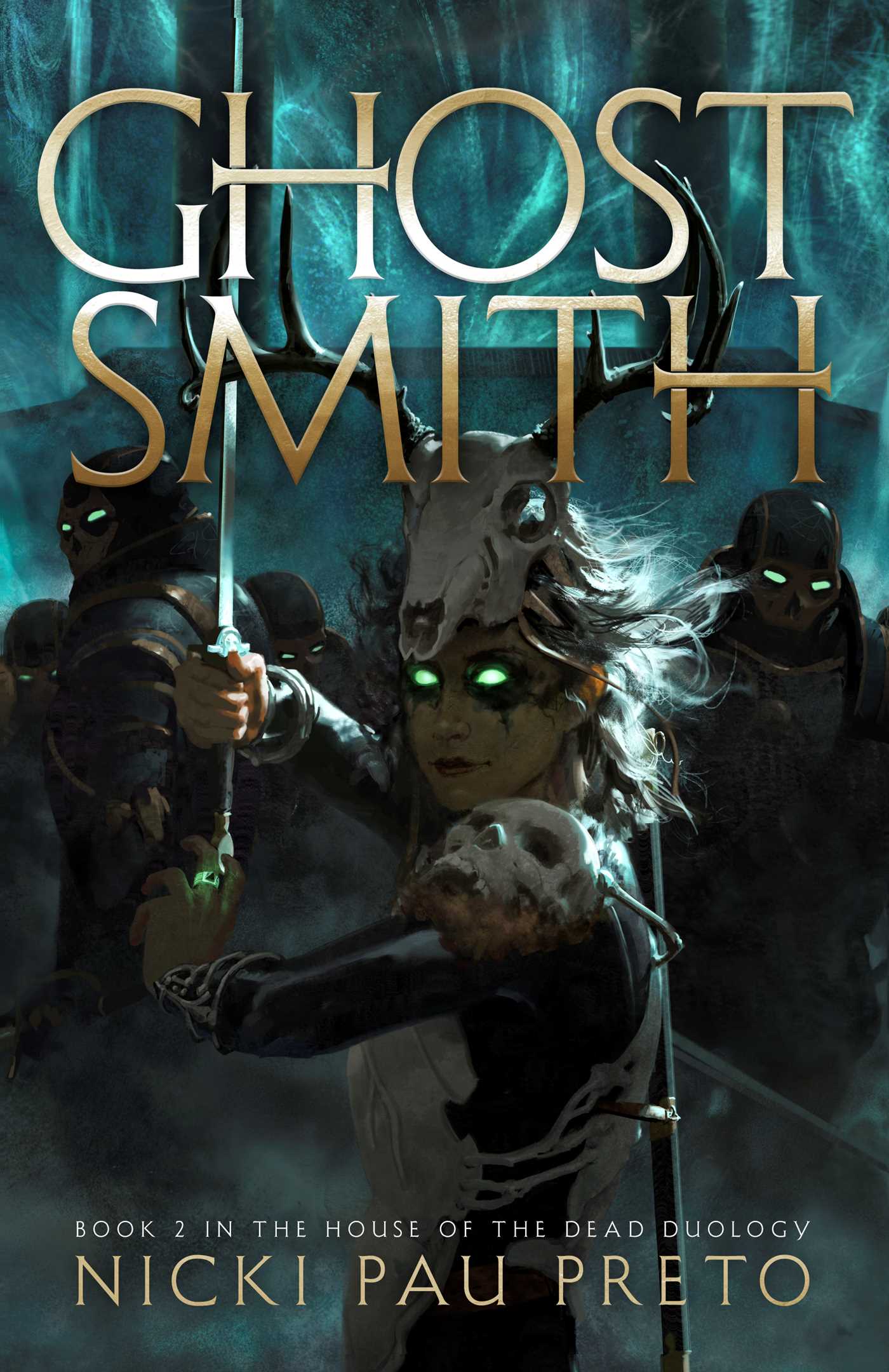 Ghostsmith (House of the Dead Duology)
