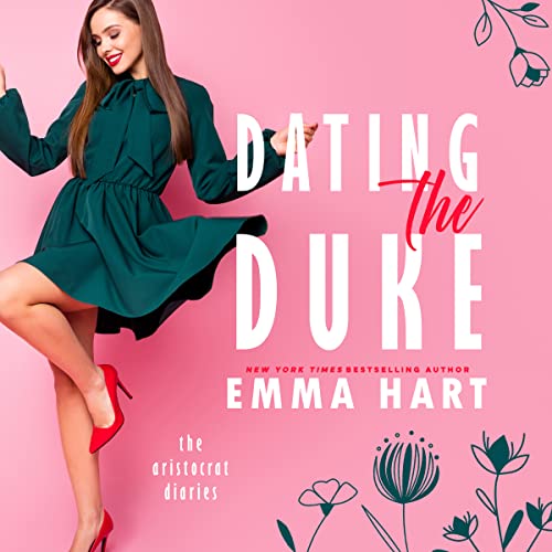 Dating the Duke (The Aristocrat Diaries, 2)