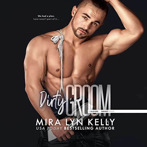 Dirty Groom (Slayers Hockey, 6)