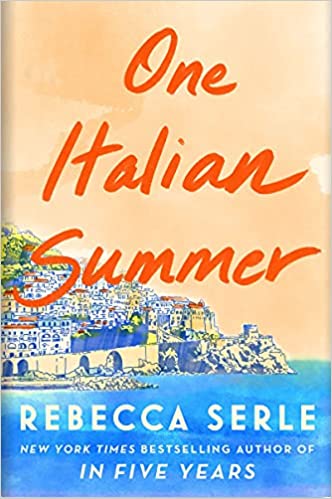 One Italian Summer: A Novel