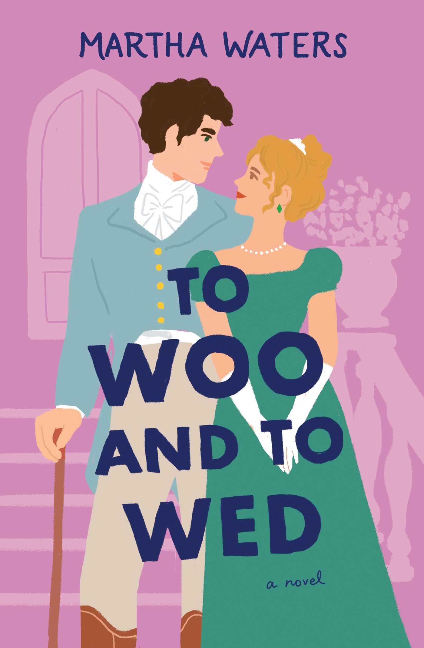 To Woo and to Wed: A Novel (Volume 5) (The Regency Vows)