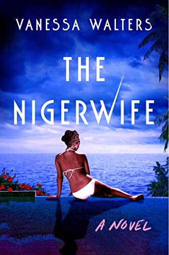 The Nigerwife: A Novel