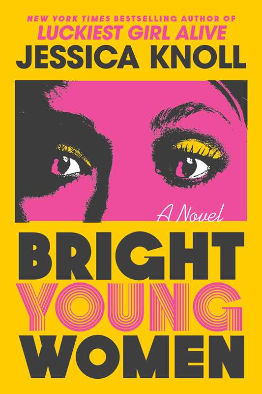 Bright Young Women: A Novel