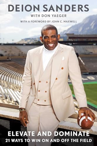 Elevate and Dominate: 21 Ways to Win On and Off the Field