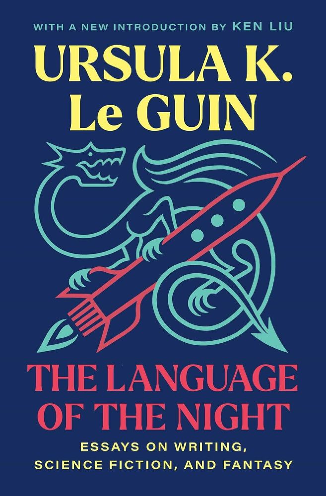 The Language of the Night: Essays on Writing, Science Fiction, and Fantasy