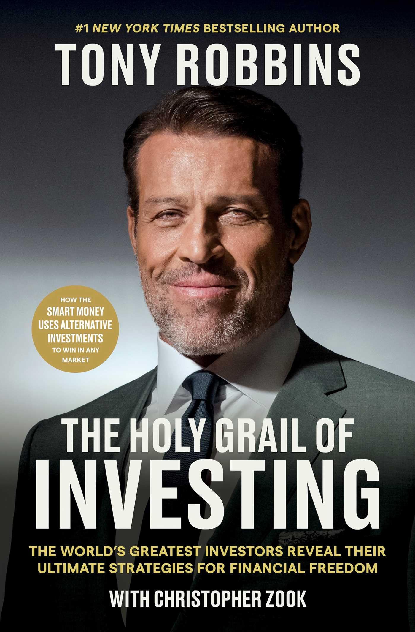The Holy Grail of Investing: The World's Greatest Investors Reveal Their Ultimate Strategies for Financial Freedom (Tony Robbins Financial Freedom)