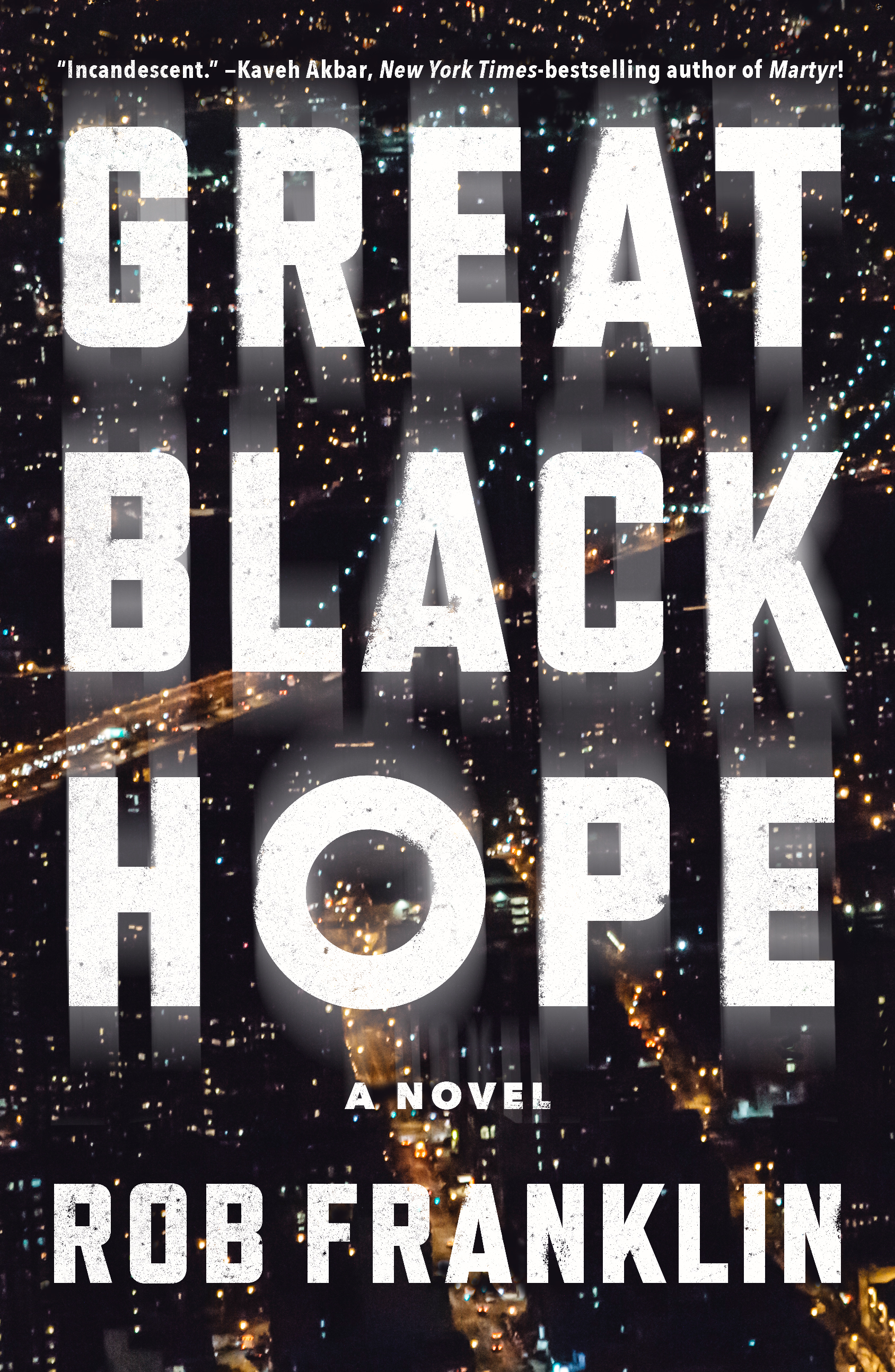 Great Black Hope: A Novel