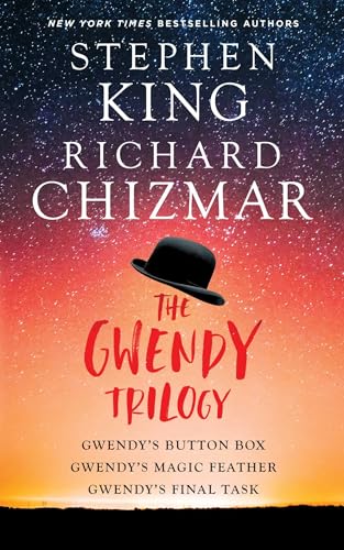 The Gwendy Trilogy (Bind-Up): Gwendy's Button Box, Gwendy's Magic Feather, Gwendy's Final Task (Gwendy's Button Box Trilogy)