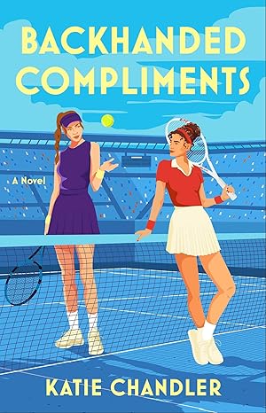 Backhanded Compliments: A Novel
