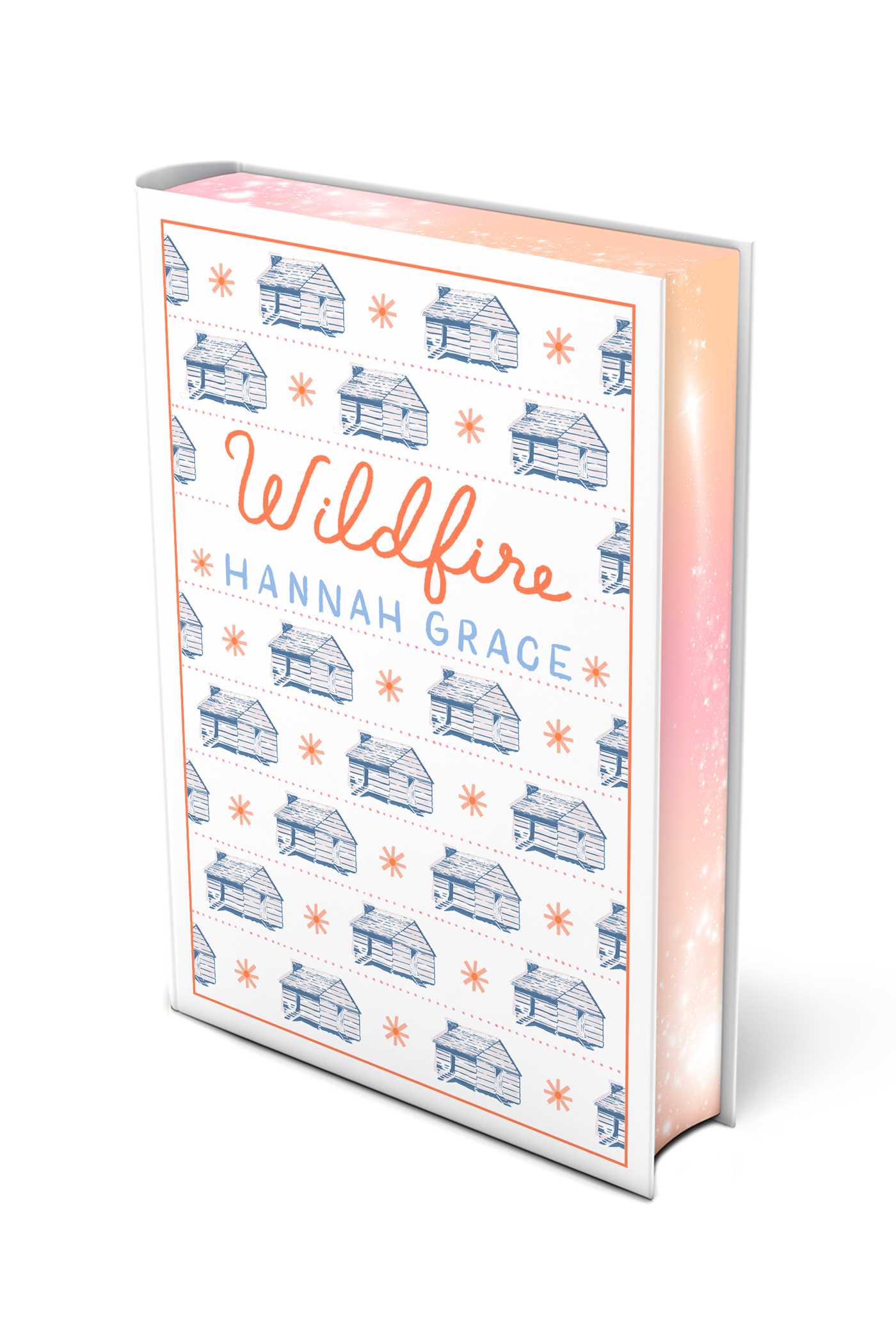 Wildfire: Deluxe Edition Hardcover (The Maple Hills)