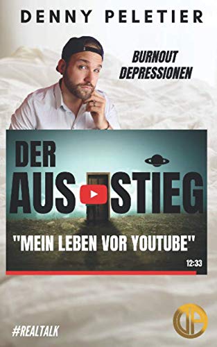 Der Ausstieg: Mein Leben vor YouTube