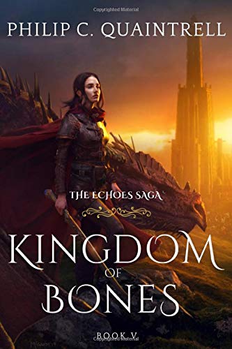 Kingdom of Bones (The Echoes Saga: Book 5)
