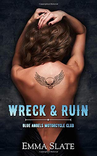 Wreck & Ruin: Blue Angels Motorcycle Club