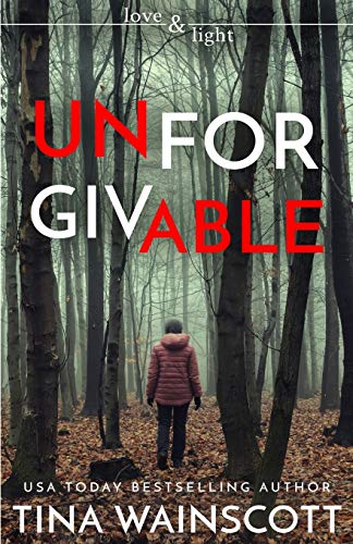Unforgivable (Love and Light)