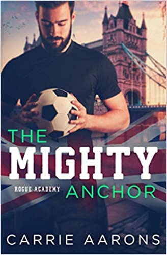 The Mighty Anchor (Rogue Academy, Band 3)