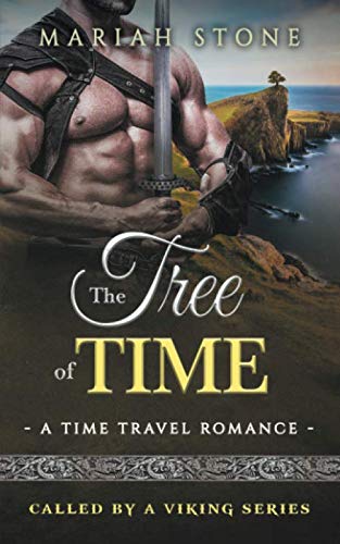 The Tree of Time: a Time Travel Romance: Called by a Viking Series Book 5