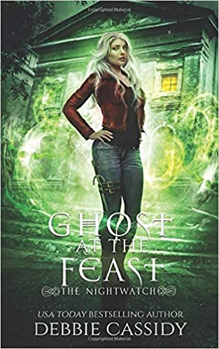 Ghost at the Feast (The Nightwatch, Band 3)