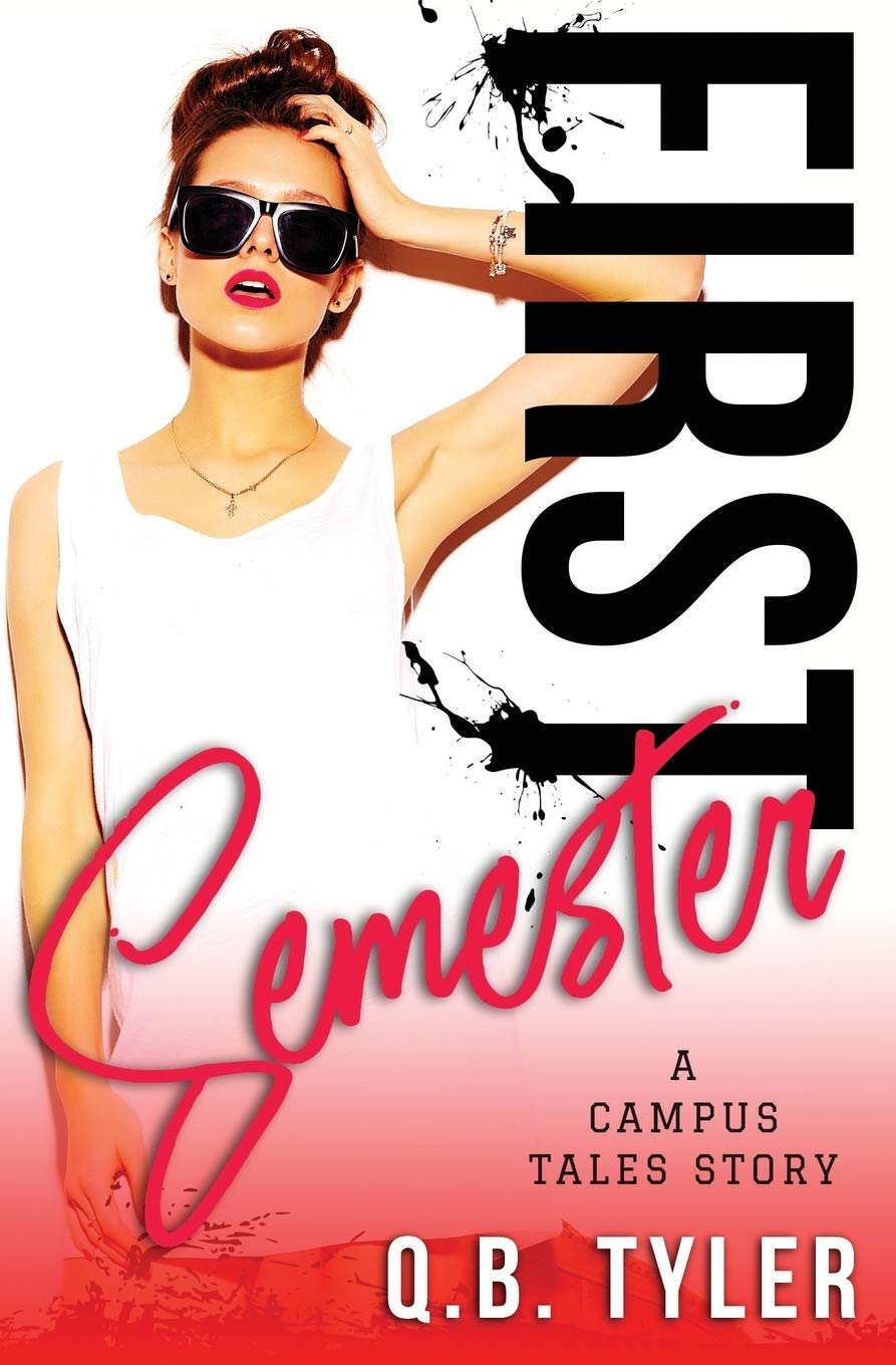 First Semester (A Campus Tales Story, Band 1)
