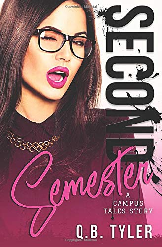 Second Semester (A Campus Tales Story, Band 2)