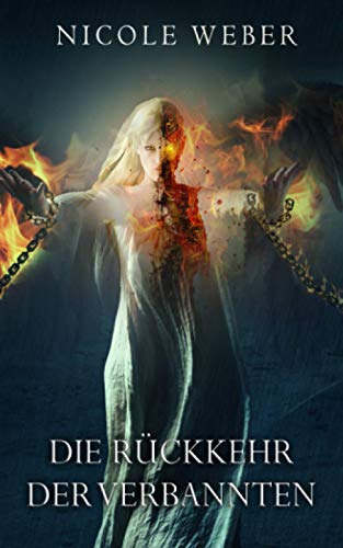 Die Rückkehr der Verbannten (Die Wahrheit der Verbannten-Trilogie, Band 2)