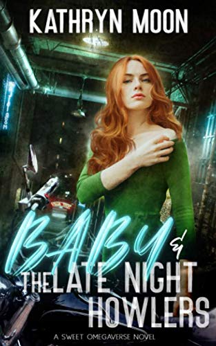 Baby + the Late Night Howlers (Sweetverse)