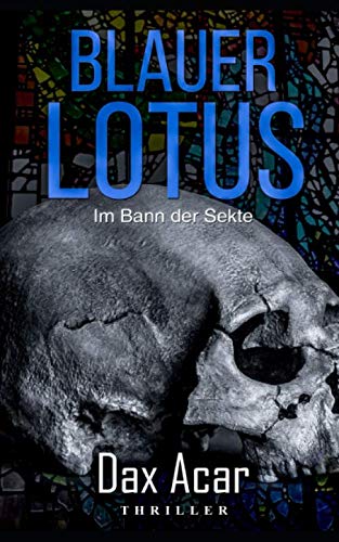Blauer Lotus: Im Bann der Sekte
