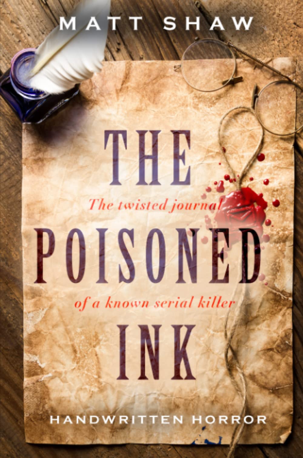 The Poisoned Ink: The Twisted Journal of a Known Serial Killer