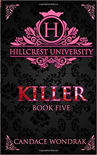 Killer: A Dark College Romance (Hillcrest University, Band 5)