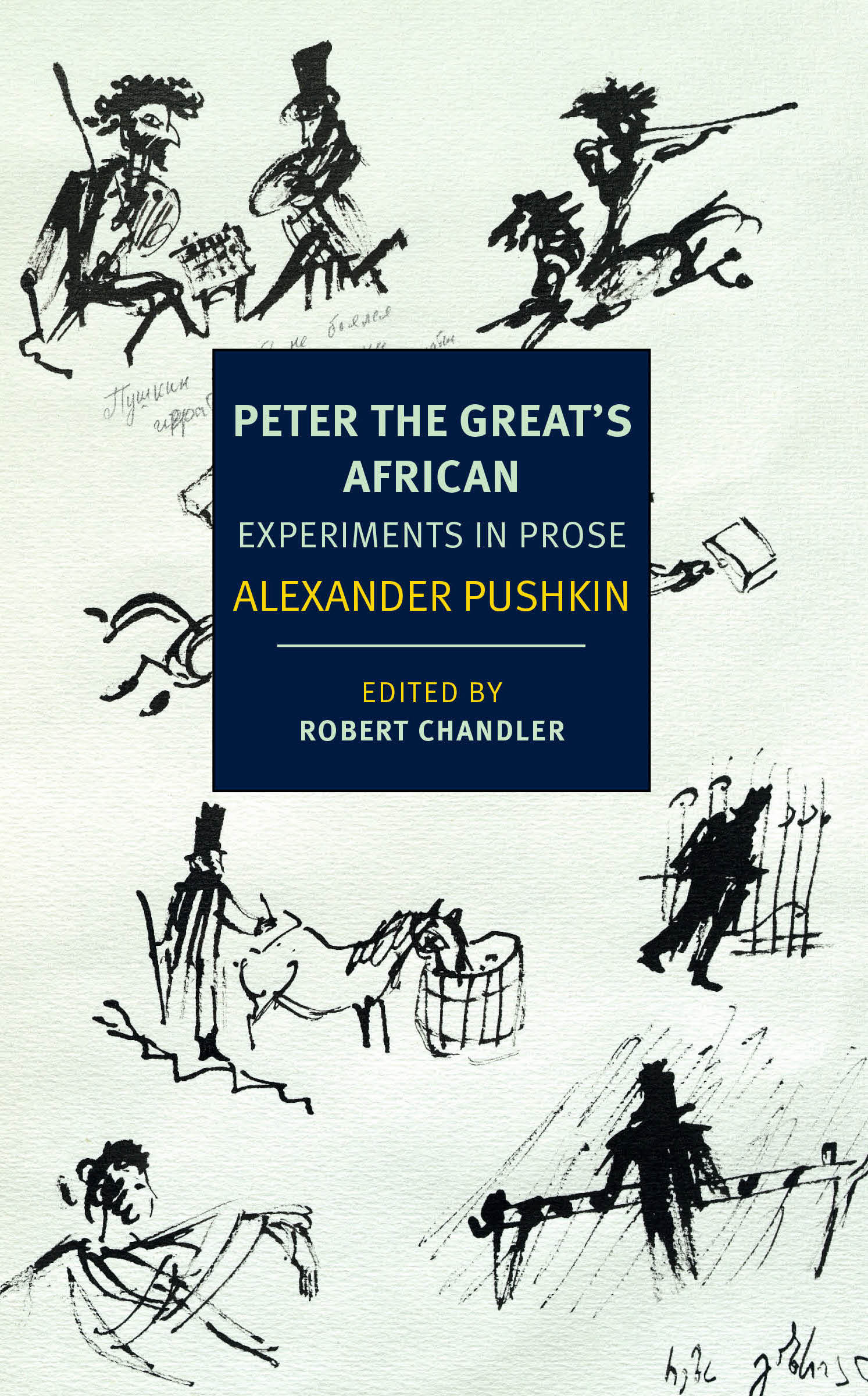 Peter the Great's African: Experiments in Prose (New York Review Books Classics)