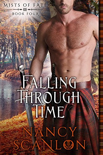 Falling Through Time: Mists of Fate - Book Four (Mists of Fate, 4, Band 4)
