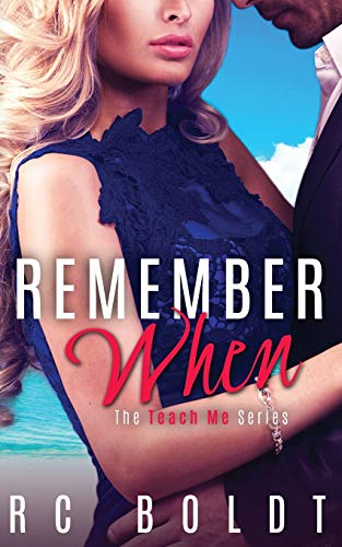 Remember When: The Teach Me Series, Book 3 (The Teach Me Series, 3, Band 3)