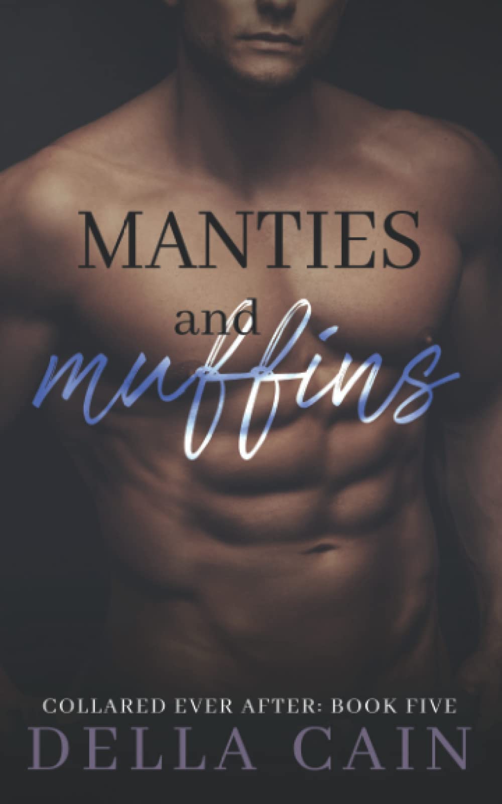 Manties and Muffins (Collared Ever After, Band 5)