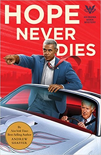 Hope Never Dies: An Obama Biden Mystery (Obama Biden Mysteries, Band 1)