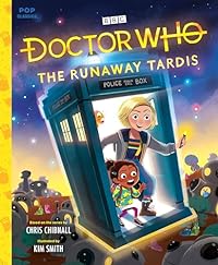 Doctor Who: The Runaway TARDIS (Pop Classics, Band 8)