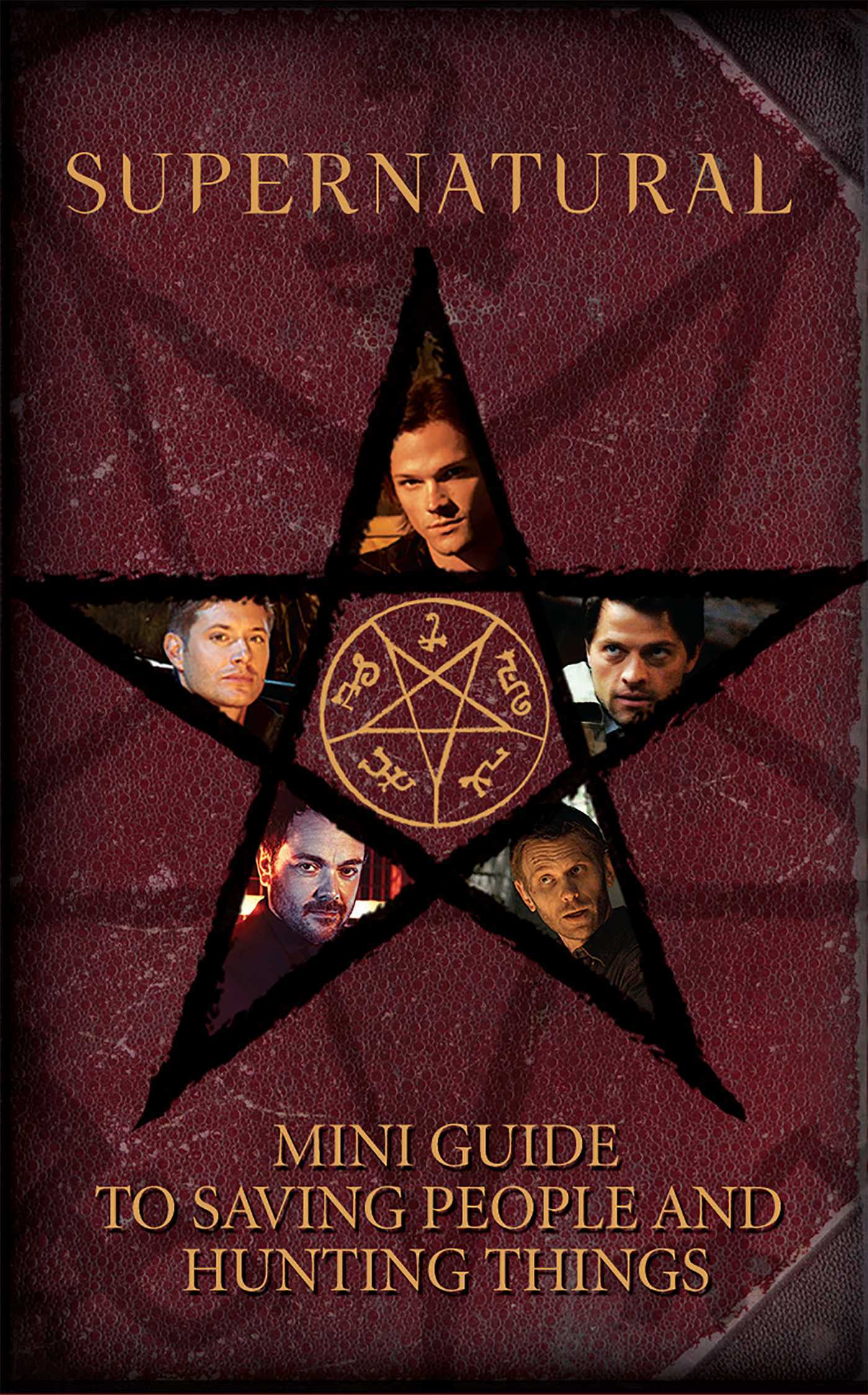 Supernatural: Mini Book of Saving People and Hunting Things