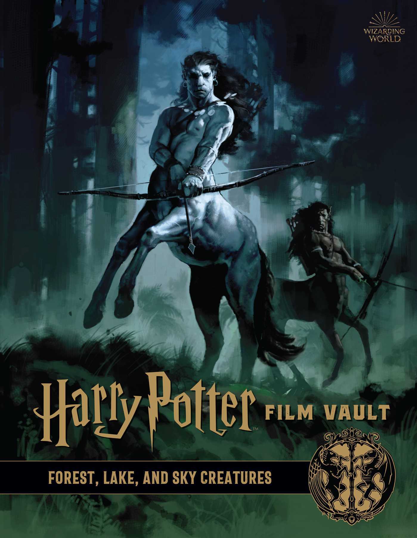 Harry Potter: Film Vault: Volume 1: Forest, Lake, and Sky Creatures (HARRY POTTER FILM VAULT HC, Band 1)