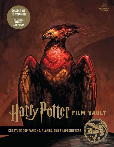 Harry Potter: Film Vault: Volume 5: Creature Companions, Plants, and Shapeshifters (Harry Potter Film Vault, 5, Band 5)