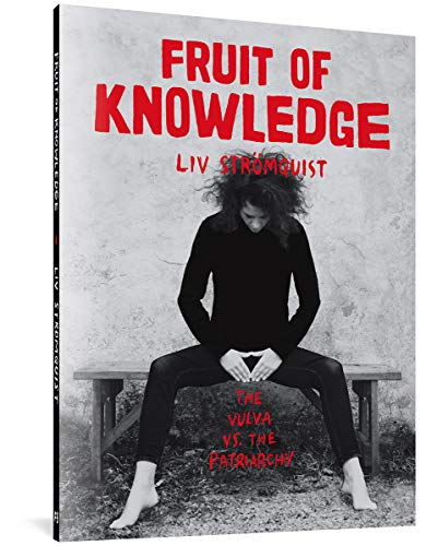 Fruit Of Knowledge: The Vulva vs. the Patriarchy