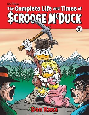 The Complete Life and Times of Scrooge Mcduck (2) (Don Rosa Library, Band 2)