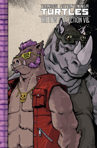 Teenage Mutant Ninja Turtles: The IDW Collection Volume 8 (TMNT IDW Collection, Band 8)