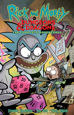Rick and Morty vs. Dungeons & Dragons: The Complete Adventures (Rick and Morty Vs. Dungeons & Dragons Complete Adventures)