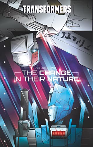 Transformers, Vol. 2: The Change In Your Nature (Transformers (2019), Band 2)