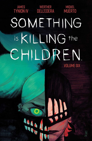 Something is Killing the Children Vol. 6 SC: Collects Something is Killing the Children #26-30 (SOMETHING IS KILLING CHILDREN TP)