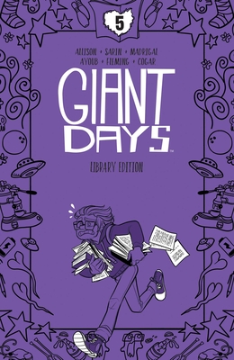 Giant Days Library Edition Vol. 5 HC: Collects Giant Days #33-40 (GIANT DAYS LIBRARY ED HC)