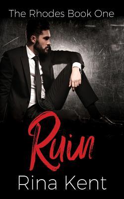 Ruin (The Rhodes, Band 1)