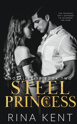 Steel Princess: A Dark High School Bully Romance (Royal Elite, Band 2)