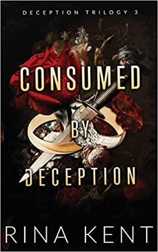 Consumed by Deception: Special Edition Print (Deception Trilogy Special Edition, Band 3)