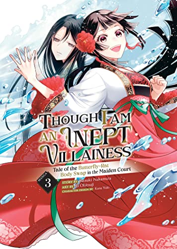 Though I Am an Inept Villainess: Tale of the Butterfly-Rat Body Swap in the Maiden Court (Manga) Vol. 3 (Though I Am an Inept Villainess: Tale of the ... Swap in the Maiden Court (Manga), Band 3)