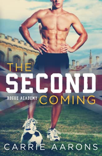 The Second Coming (Rogue Academy, Band 1)